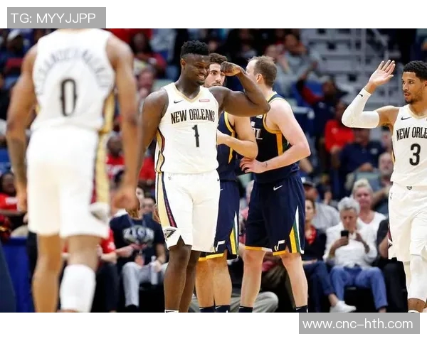 鹈鹕迎战东部第一锡安伤愈复出助力西部逆袭